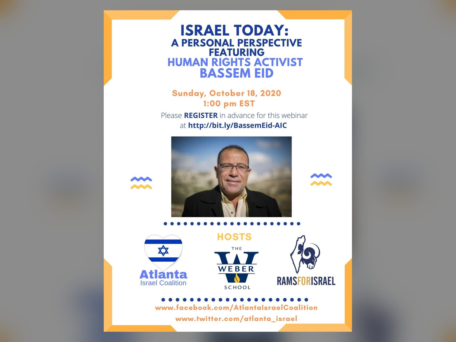 The flyer for Israel Today: A Personal Perspective with Bassem Eid, Sunday, October 18, 2020, hosted by AIC and The Weber School's Rams for Israel.
