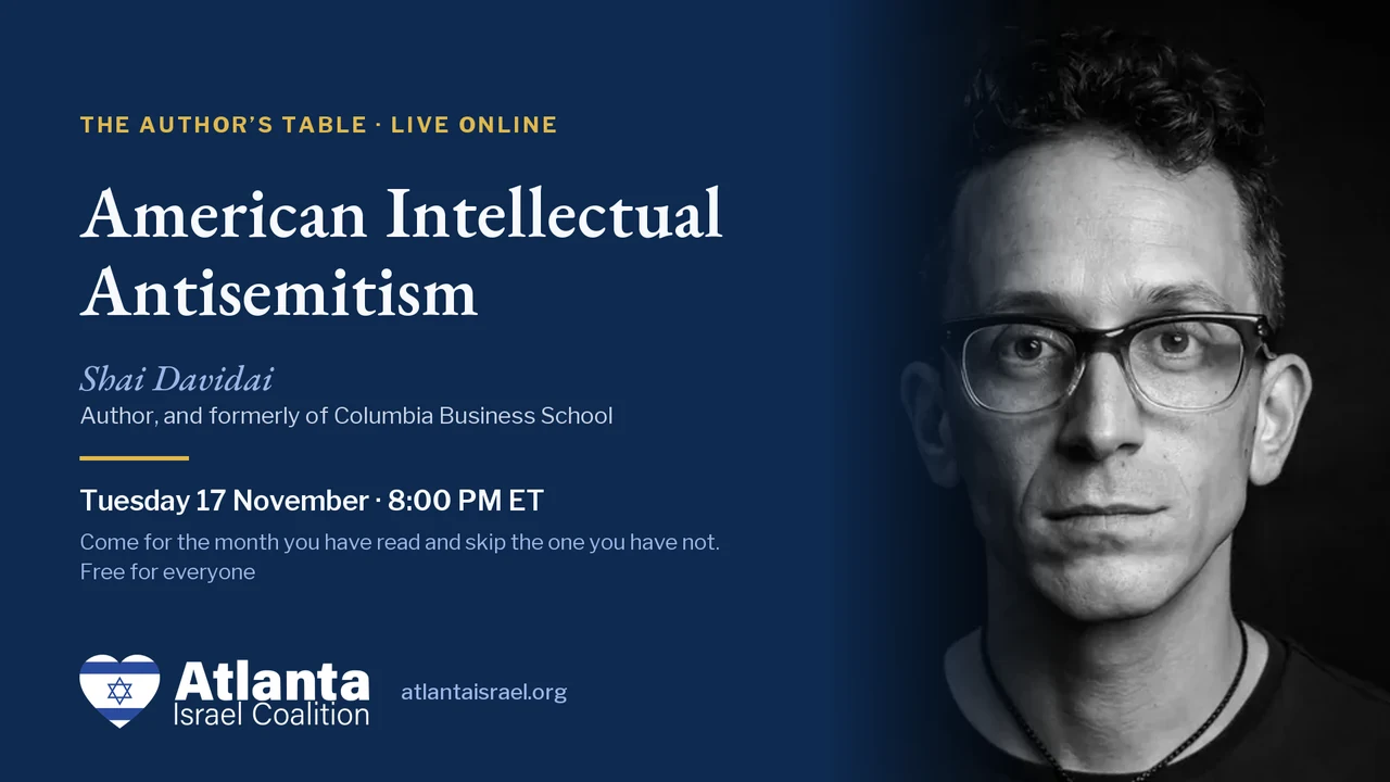The Author’s Table card: American Intellectual Antisemitism with Shai Davidai, Tuesday 17 November, 8:00 PM ET.