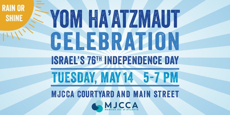The MJCCA graphic for its Yom Ha'atzmaut celebration of Israel's 76th Independence Day, Tuesday, May 14, 5 to 7 pm.
