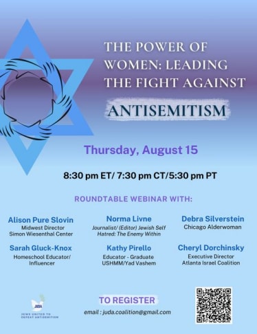 The flyer for The Power of Women: Leading the Fight Against Antisemitism, a roundtable webinar on Thursday, August 15, with Alison Pure Slovin, Norma Livne, Debra Silverstein, Sarah Gluck-Knox, Kathy Pirello, and Cheryl Dorchinsky.